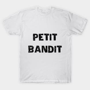 petit bandit T-Shirt